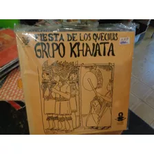 Grupo Khanata Fiesta De Los Quechuas Vinilo Boliviano