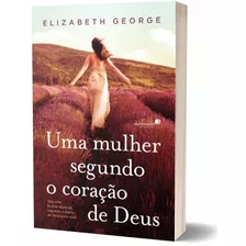 Livro Uma Mulher Segundo O Coração De Deus