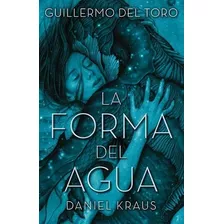 Libro Forma Del Agua, La - Del Toro, Guillermo
