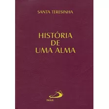 Livro História De Uma Alma - Santa Teresinha Do Menino Jesus