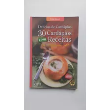 Livro Delícias De Cardápios 30 Cardápios Com Receitas C809