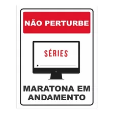 Placa Não Perturbe Maratona Em Andamento Séries 23x18cm