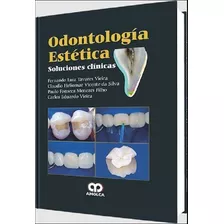 Odontología Estética. Soluciones Clínicas