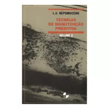 Técnicas De Manutenção Preditiva, De Nepomuceno X.. Editora Blucher, Capa Mole Em Português