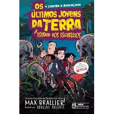 Livro Os Ultimos Jovens Da Terra 8 - A Estrada Dos Esque