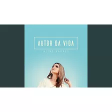 (multitracks) Autor Da Vida - Aline Barros