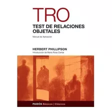 Test De Relaciones Objetales (tro)nueva Edición Philipson