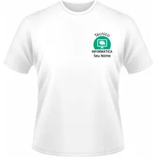 Camiseta Técnico Em Informática Seu Nome E Tel Ti02tr