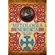 Livro Mitologia Nórdica - Lendas Dos Deuses, Sagas E Heróis