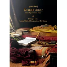 Grande Amor: Um Objetivo De Vida, De Cesar, Bel. Editora Grupo Editorial Global, Capa Mole Em Português, 2015