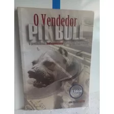 Livro O Vendedor Pit Bull Luis Paulo Luppa