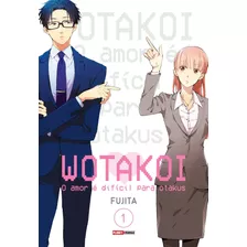 Wotakoi: O Amor É Dificíl Para Otakus Vol. 1, De Fujita. Editora Panini Brasil Ltda, Capa Mole Em Português, 2019