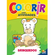 Colorir Com Atividades: Brinquedos, De Vários Autores. Editora Todolivro Distribuidora Ltda. Em Português, 2003