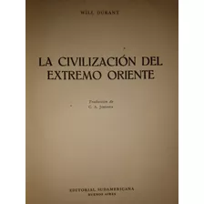 La Civilización Del Extremo Oriente Will Durant 1953 B1
