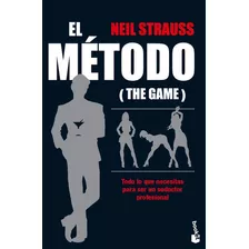El Método, De Strauss, Neil. Editorial Booket, Tapa Blanda En Español
