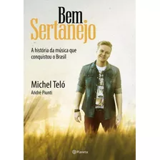 Bem Sertanejo, De Piunti, Andre. Editora Planeta Do Brasil Ltda., Capa Mole Em Português, 2015