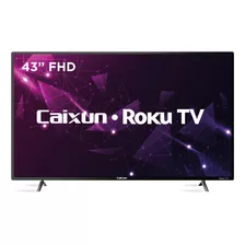 Caixun Led Smart Tv Roku Tv 43 Fhd C43v1fr