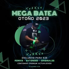 Mega Batea Musica Para Djs Otoño 2023