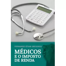 Médicos E O Imposto De Renda