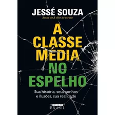 A Classe Média No Espelho