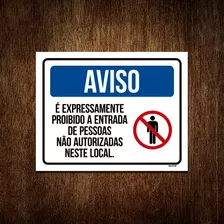 Placa Aviso Expressamente Proibido Entrada 18x23