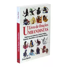 Livro De Orações Umbandistas: Não Aplica, De : Cissa Neves. Série Não Aplica, Vol. Não Aplica. Editora Madras, Capa Mole, Edição Não Aplica Em Português, 2021