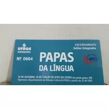 Ingresso Antigo Show Papas Da Língua