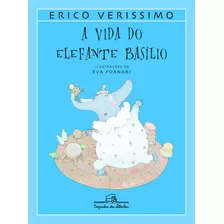 A Vida Do Elefante Basílio, De Verissimo, Erico. Editora Schwarcz Sa, Capa Mole Em Português, 2002