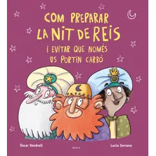 Livro - Com Preparar La Nit De Reis I Evitar Que Nomes Us