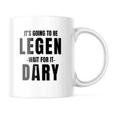 Taza - How I Meet Your Mother - Himym - Legendary