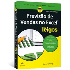 Previsão De Vendas No Excel Para Leigos, De Carlberg, Conrad. Série Para Leigos Starling Alta Editora E Consultoria Eireli, Capa Mole Em Português, 2019