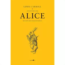 Aventuras De Alice No País Das Maravilhas, De Carroll, Lewis