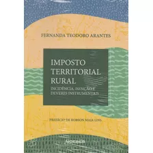 Imposto Territorial Rural: Incidência Isenção E Deveres Instrumentais