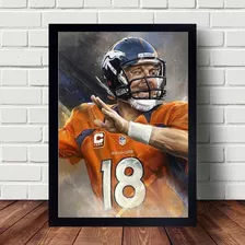 Quadro Poster De Esportes Peyton Manning Nfl