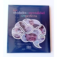 Libro; Los Olvidados Con Mentalidad Imperfecta