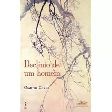 Declínio De Um Homem - 02ed/18