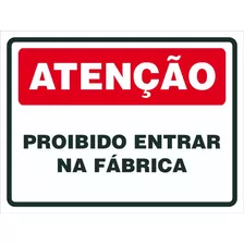 Placa De Sinalização | Proibido Entrar Na Fábrica | 30x20