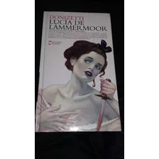 Opera 400 Años Donizetti Luica De Lammermoor Cd + Libreto