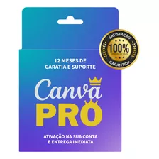Canva Pro + Packs + Garantia