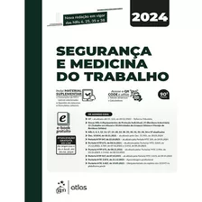 Segurança E Medicina Do Trabalho - 90ª Edição 2024