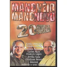 Dvd Mano Véio Mano Novo 20 Anos De Sucess