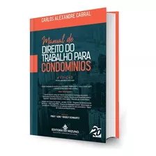 Manual De Direito Do Trabalho Para Condomínios - 4ª Edição 2023