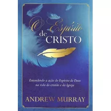 O Espírito De Cristo