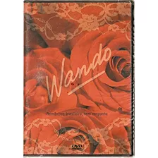 Dvd Wando - Romântico Brasileiro, Sem Vergonha