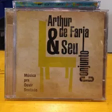Arthur Faria Lima & Seu Conjunto Musica Pra Ouvir Sentado Cd