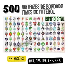 Matrizes Bordado Times Futebol + De 500 Matrizes Mascotes