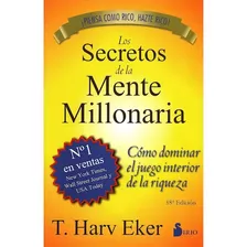 Los Secretos De La Mente Millonaria - Autor T. Harv Eker