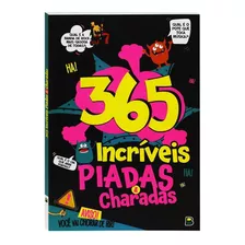 Livro Infantil De Humor - 365 Incríveis Piadas E Charadas