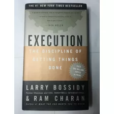 Execution The Disciplina Of Getting Things Done 