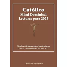 Livro: Leituras Do Missal Dominical Católico Para 2023: Miss